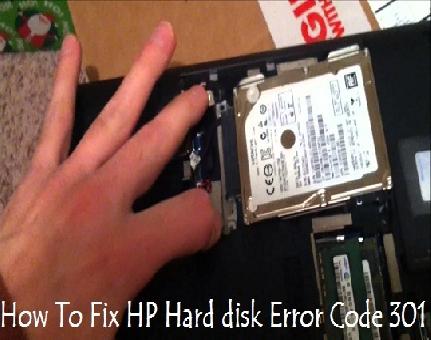 How To Fix HP Hard disk Error Code 301?