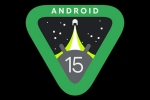 Android 15 on phones, Android 15 official announcement, android 15 moves to aosp, Personal data