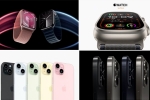 Apple launch event, Apple 15 specifications, 2023 wonderlust iphone 15 to apple watch series 9, Iphone