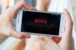 netflix plans for India, netflix India, netflix unveils cheaper mobile only plan for india priced at rs 199 per month, Ficci