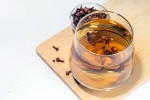 Clove Water, Clove Water latest breaking, health benefits of clove water, Oral bacteria Clove Water, Clove Water latest breaking, health benefits of clove water, Oral bacteria