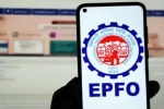 PF Withdrawals rules, PF Withdrawals changes, epfo makes pf withdrawals easier, Epfo PF Withdrawals rules, PF Withdrawals changes, epfo makes pf withdrawals easier, Epfo