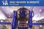 IPL 2022 breaking news, IPL 2022 games, ipl 2022 full schedule announced, Sunrisers hyderabad