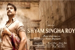 Shyam Singha Roy latest, Niharika Entertainment, nani has high hopes on shyam singha roy, Tuck jagadish