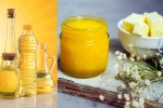 Oil Vs Ghee Vs Butter breaking, Oil Vs Ghee Vs Butter, oil vs ghee vs butter which is best for cooking, Indian recipes