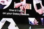 One UI 7 Beta Samsung news, One UI 7 Beta Samsung updates, samsung confirms android 15 based one ui 7 beta is now available for public, Samsung smartphones