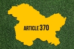 can article 370 be removed, article 370 advantages and disadvantages, what is article 370 here s everything you need to know, Quora