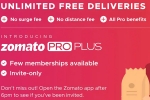 Zomato Pro, Zomato Pro Plus plans, zomato introduces zomato pro plus, Zomato